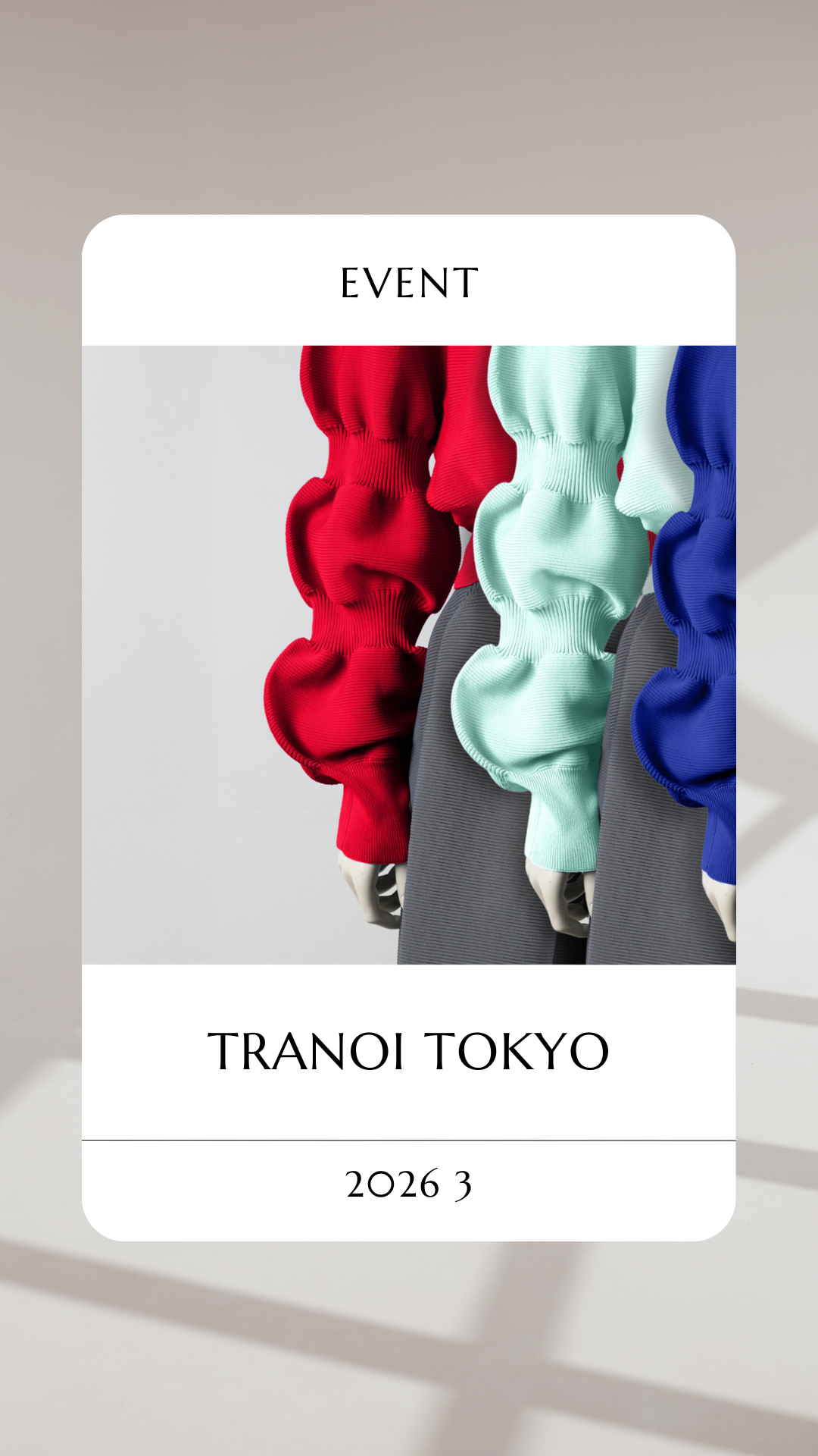 【近日開催】TRANOÏ TOKYO AW26-27展　出展