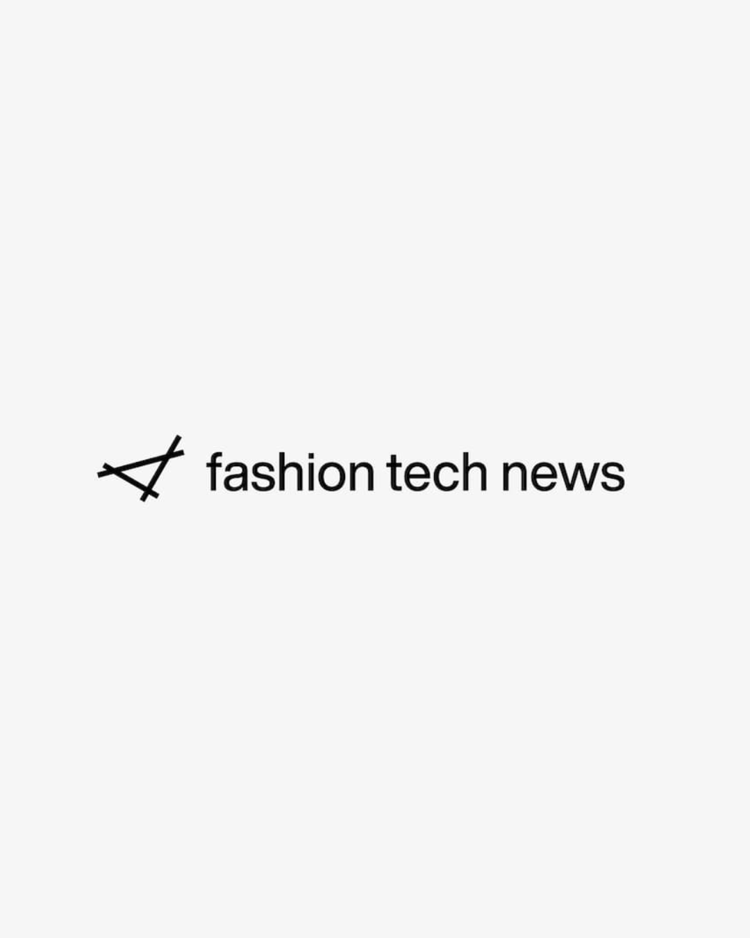 Fashion Tech News